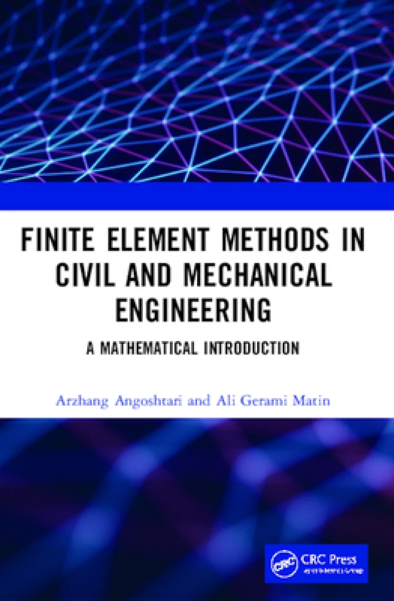 Finite Element Methods in Civil and Mechanical Engineering