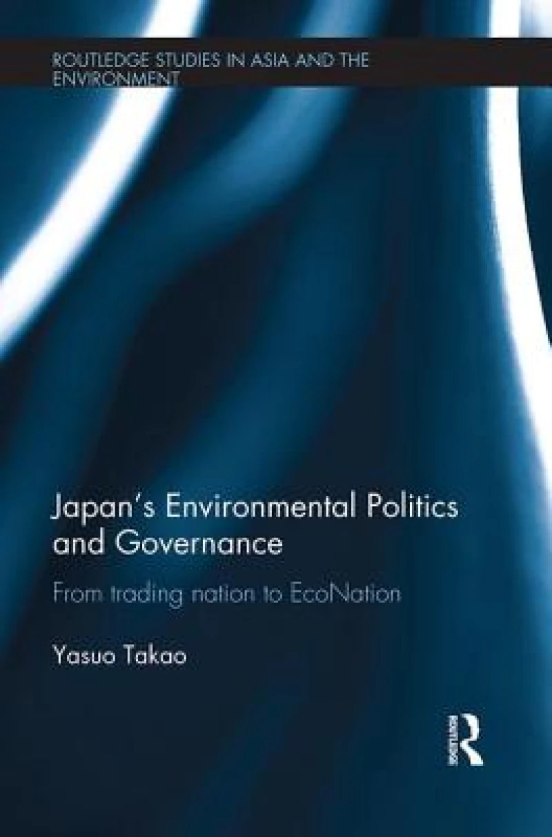Japan’s Environmental Politics and Governance