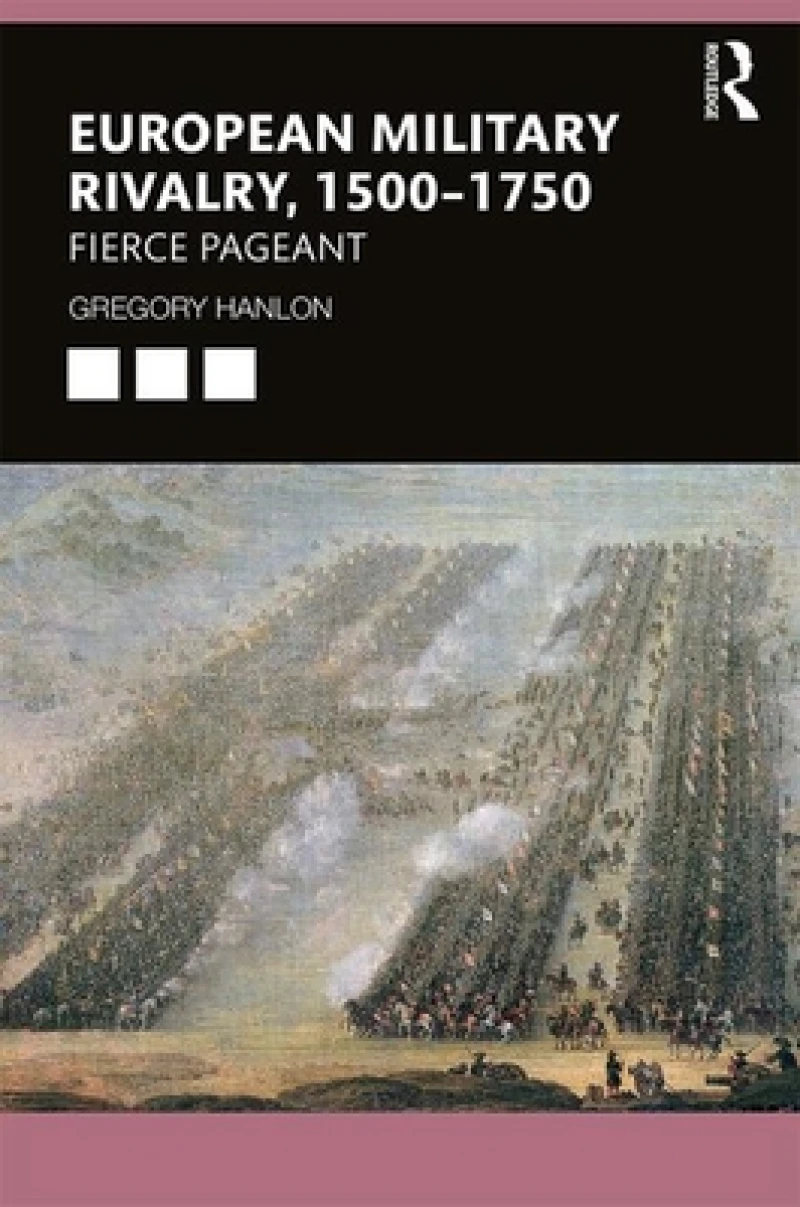European Military Rivalry, 1500–1750