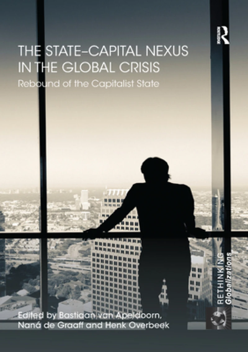 The State–Capital Nexus in the Global Crisis