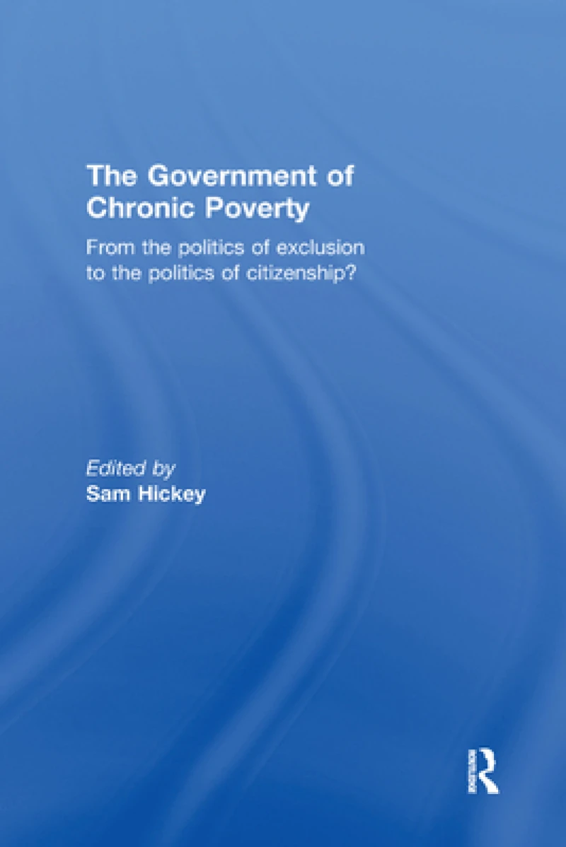 The Government of Chronic Poverty