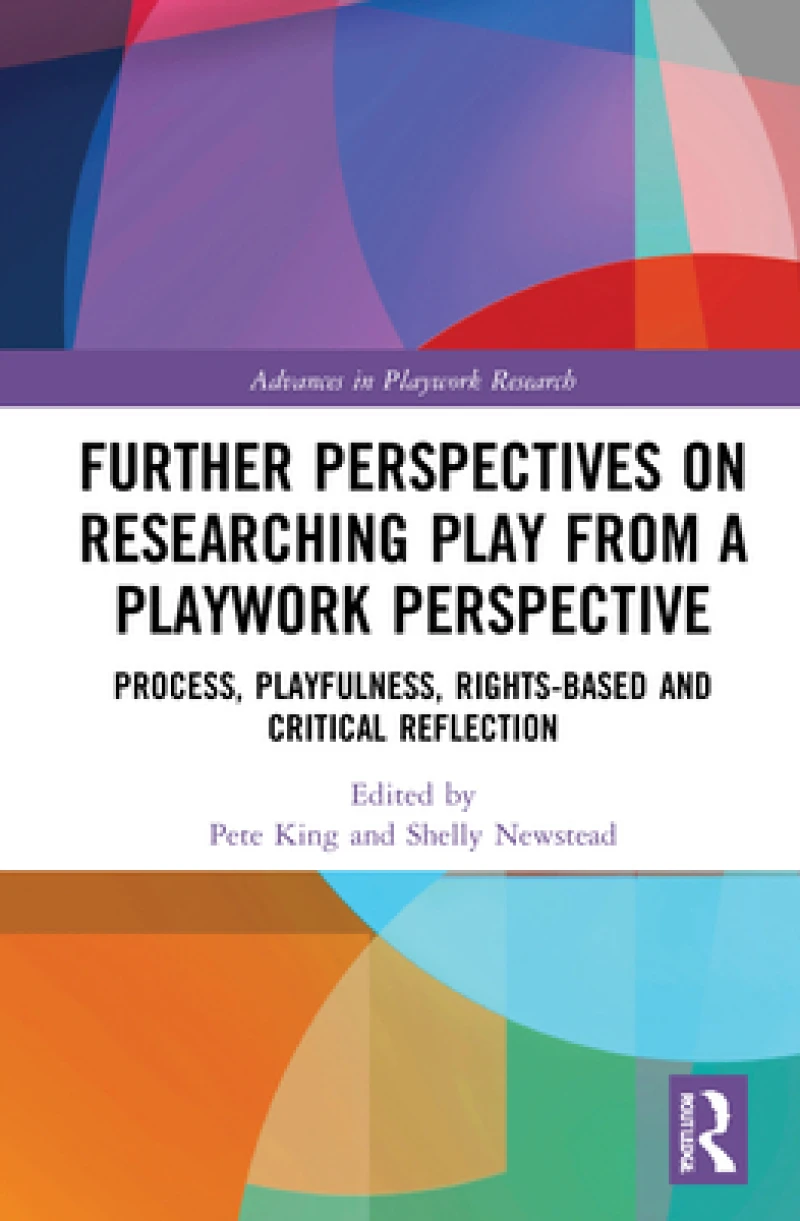 Further Perspectives on Researching Play from a Playwork Perspective