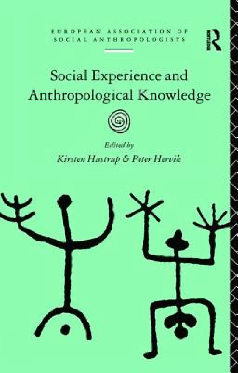Social Experience and Anthropological Knowledge