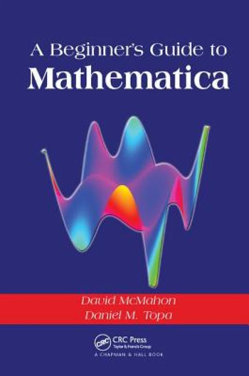 A Beginner's Guide To Mathematica
