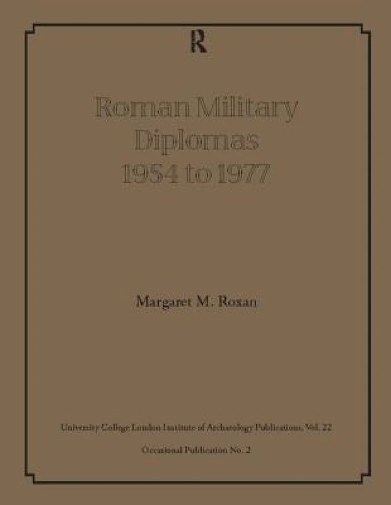 Roman Military Diplomas 1954 to 1977