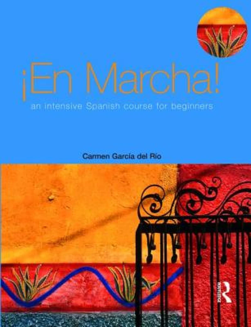 En marcha An Intensive Spanish Course for Beginners