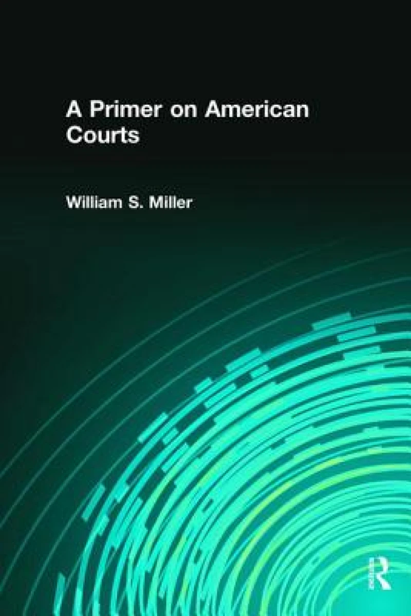 A Primer on American Courts