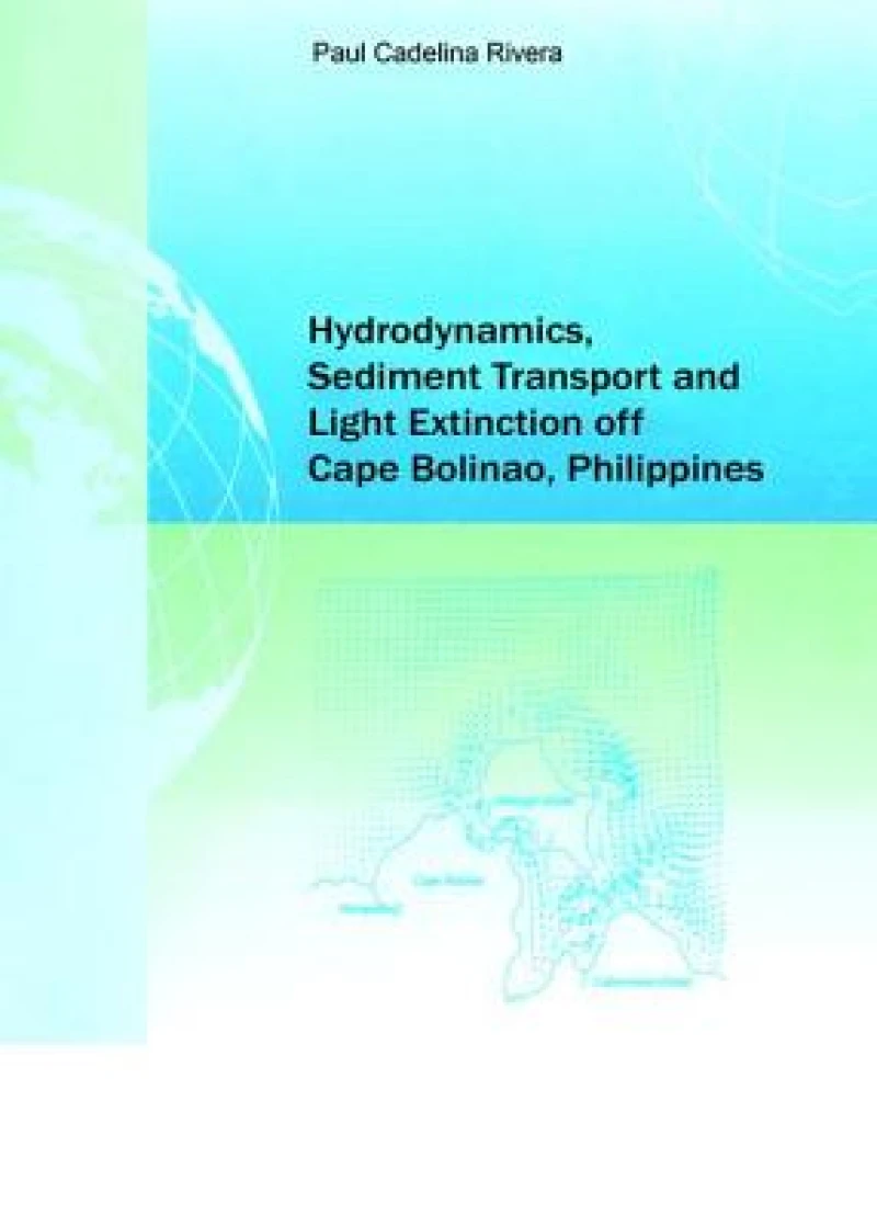Hydrodynamics, Sediment Transport and Light Extinction Off Cape Bolinao, Philippines