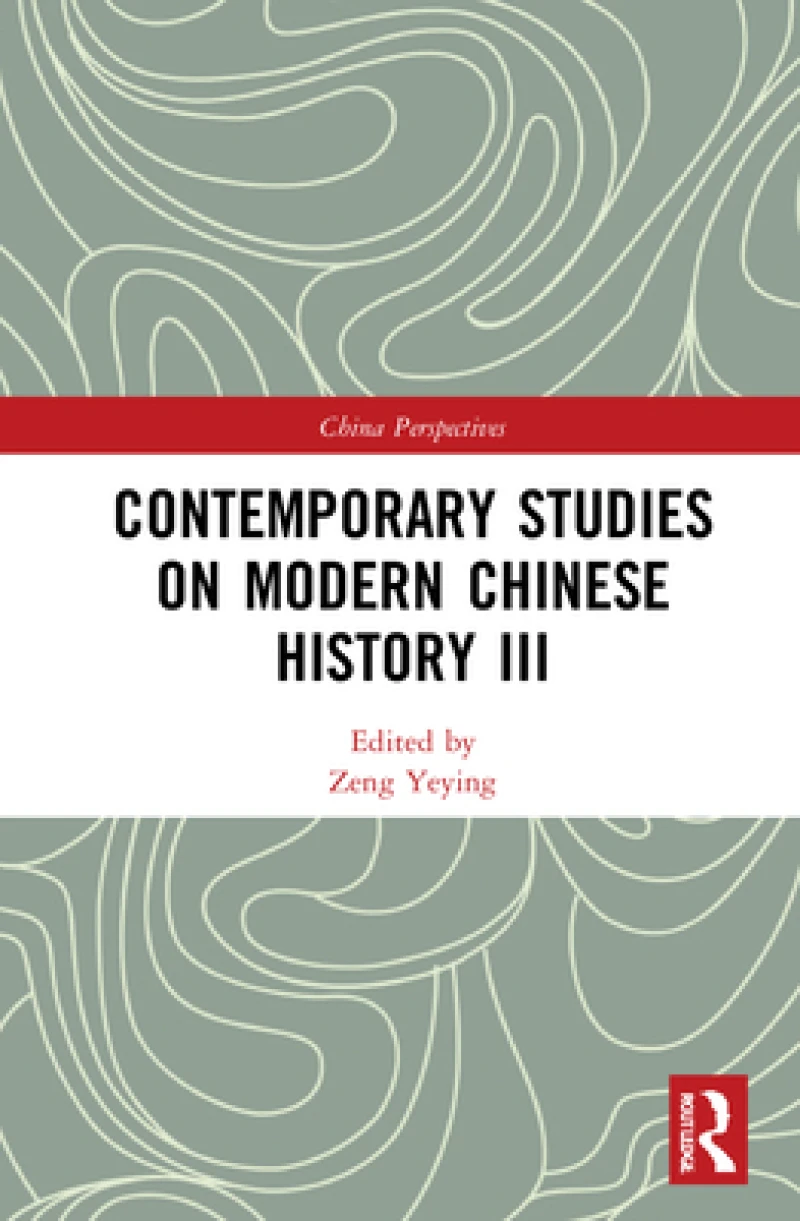 Contemporary Studies on Modern Chinese History III