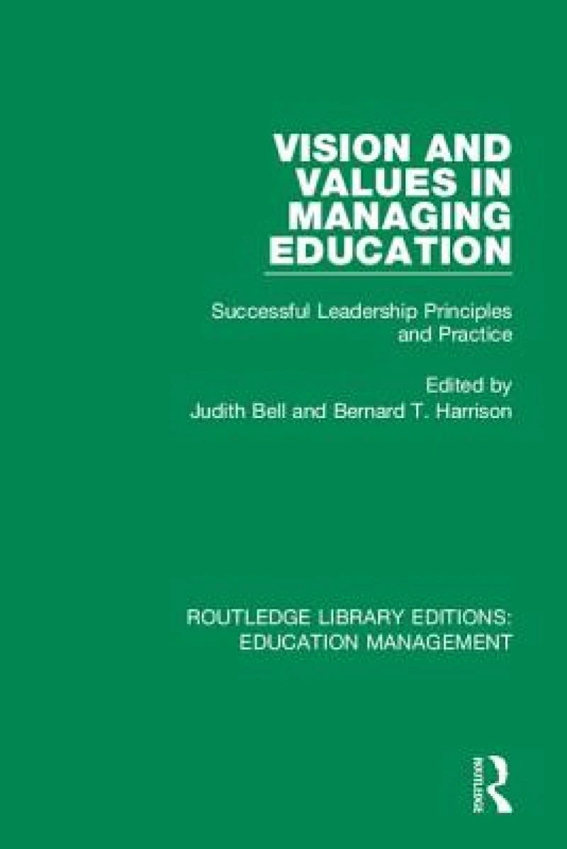 Vision and Values in Managing Education