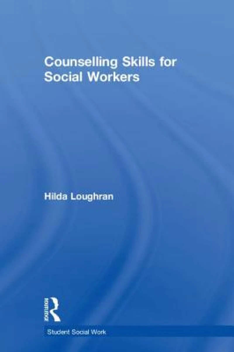 Counselling Skills for Social Workers
