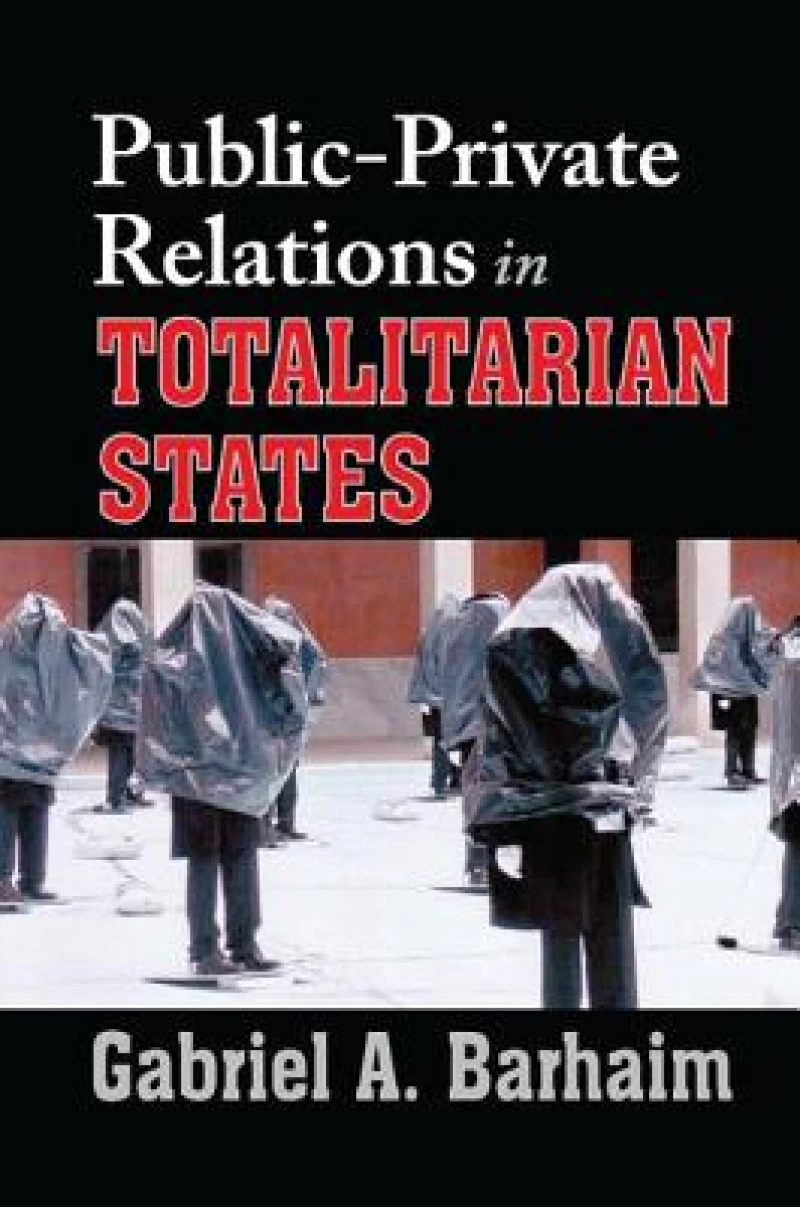Public-private Relations in Totalitarian States