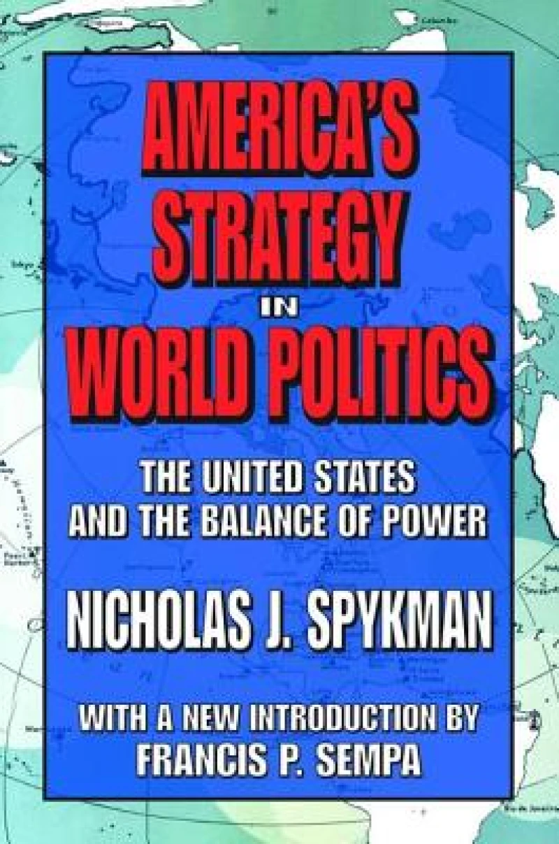 America's Strategy in World Politics