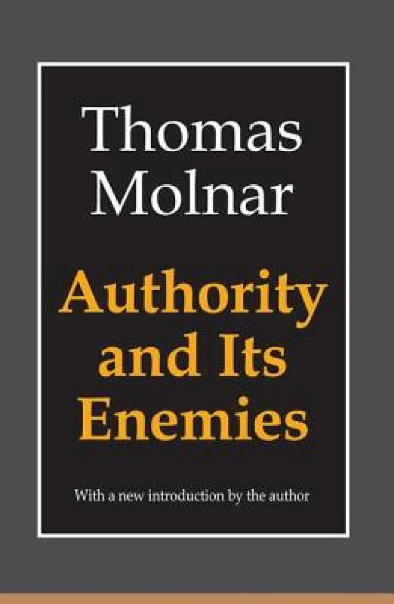 Authority and Its Enemies