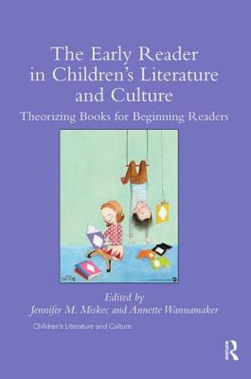 The Early Reader in Children’s Literature and Culture