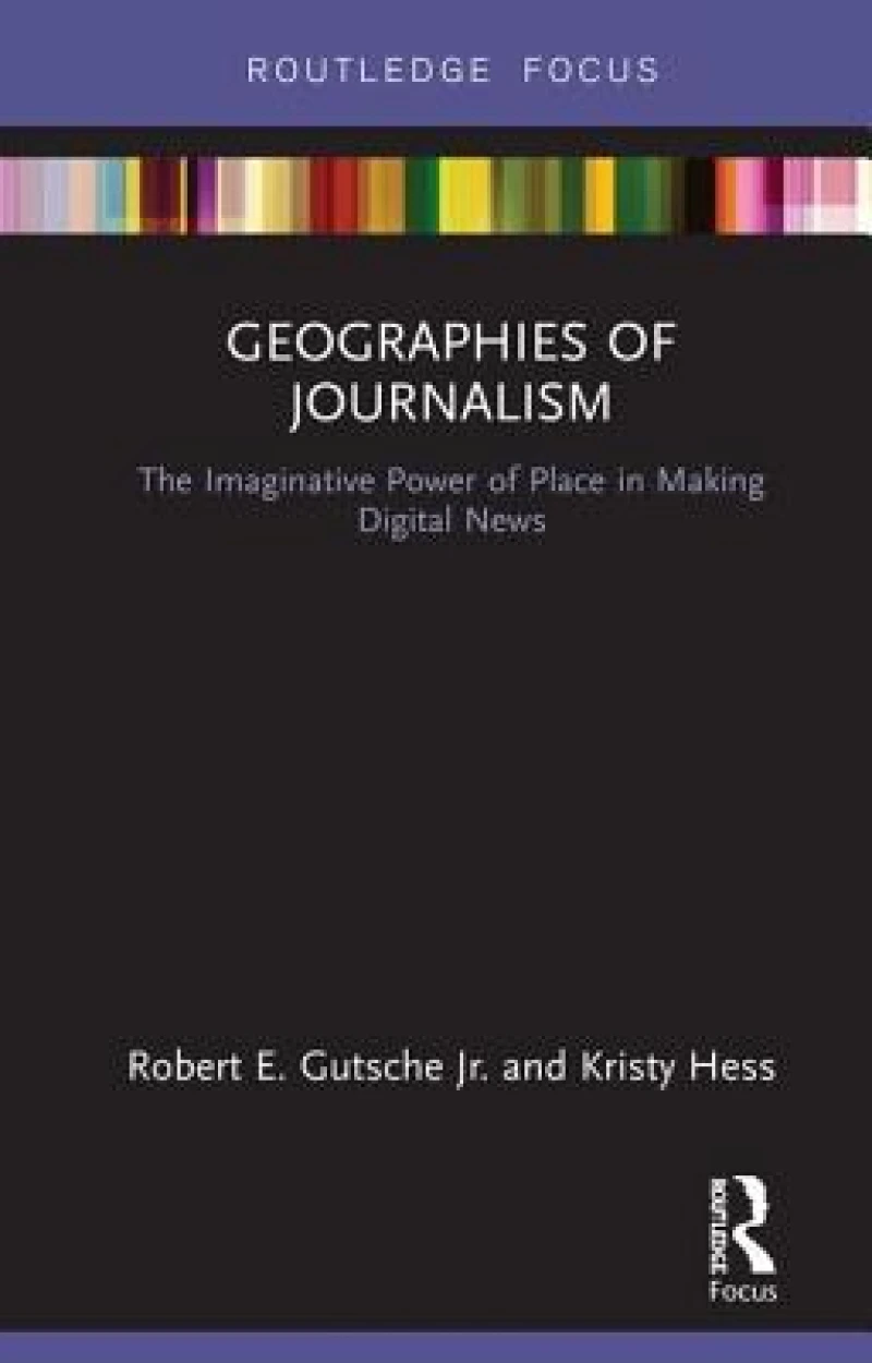 Geographies of Journalism