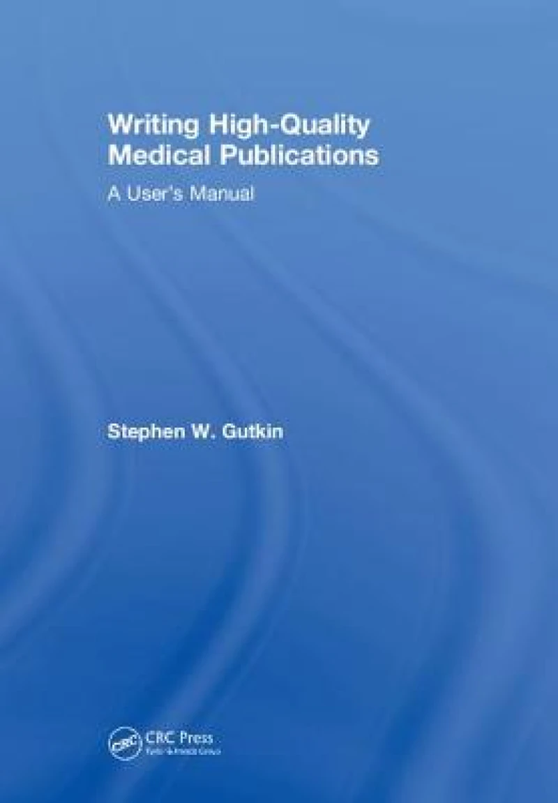 Writing High-Quality Medical Publications