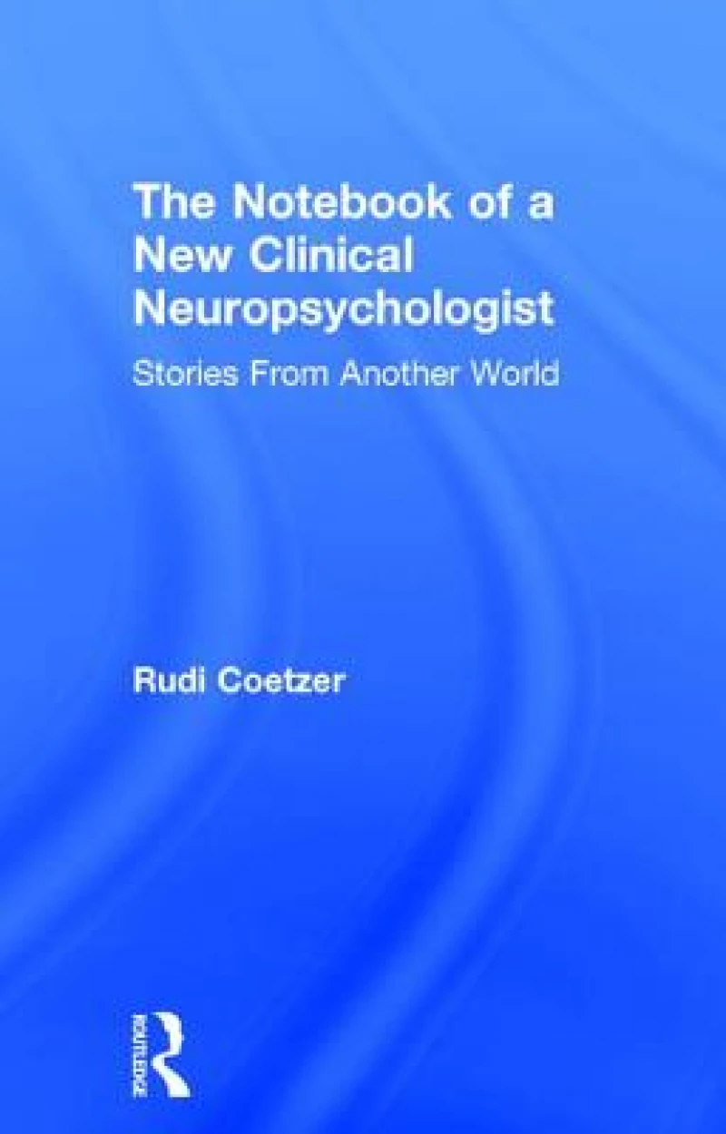 The Notebook of a New Clinical Neuropsychologist