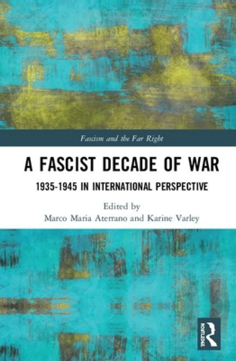 A Fascist Decade of War