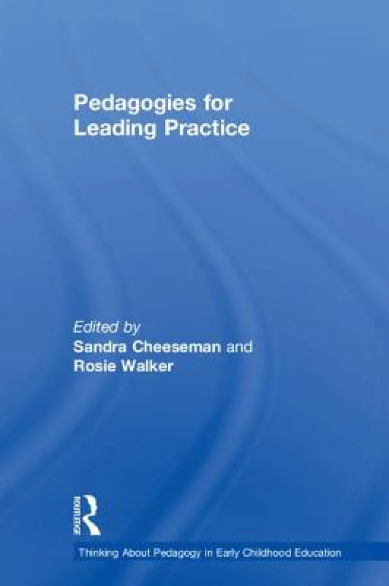 Pedagogies for Leading Practice