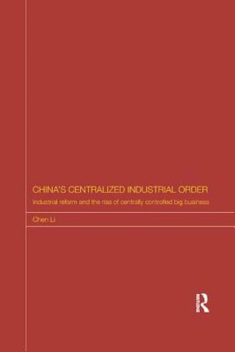 China's Centralized Industrial Order
