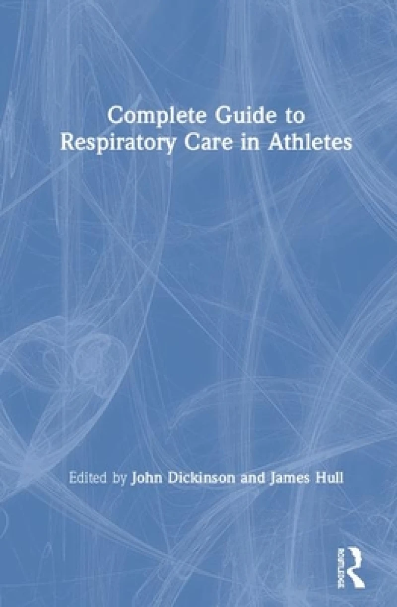 Complete Guide to Respiratory Care in Athletes