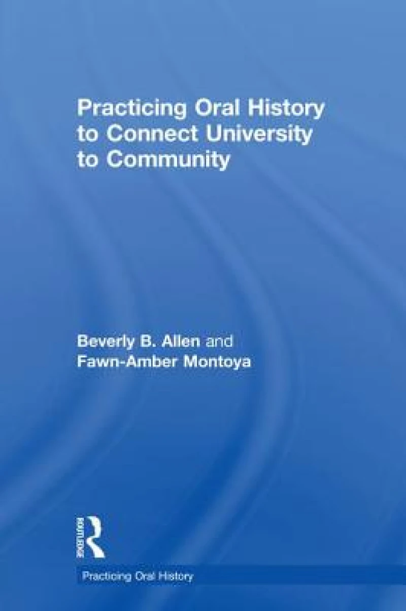Practicing Oral History to Connect University to Community