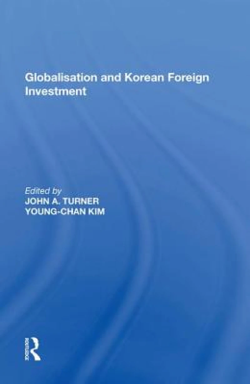 Globalisation and Korean Foreign Investment