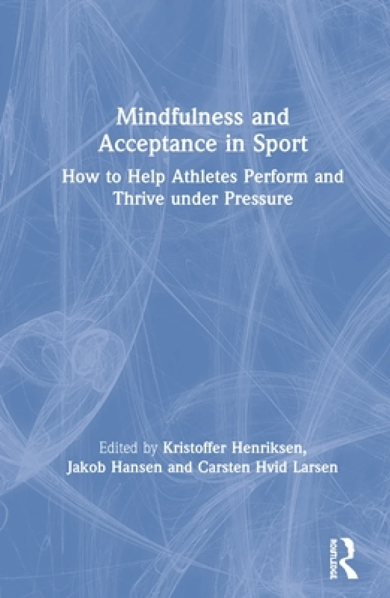 Mindfulness and Acceptance in Sport