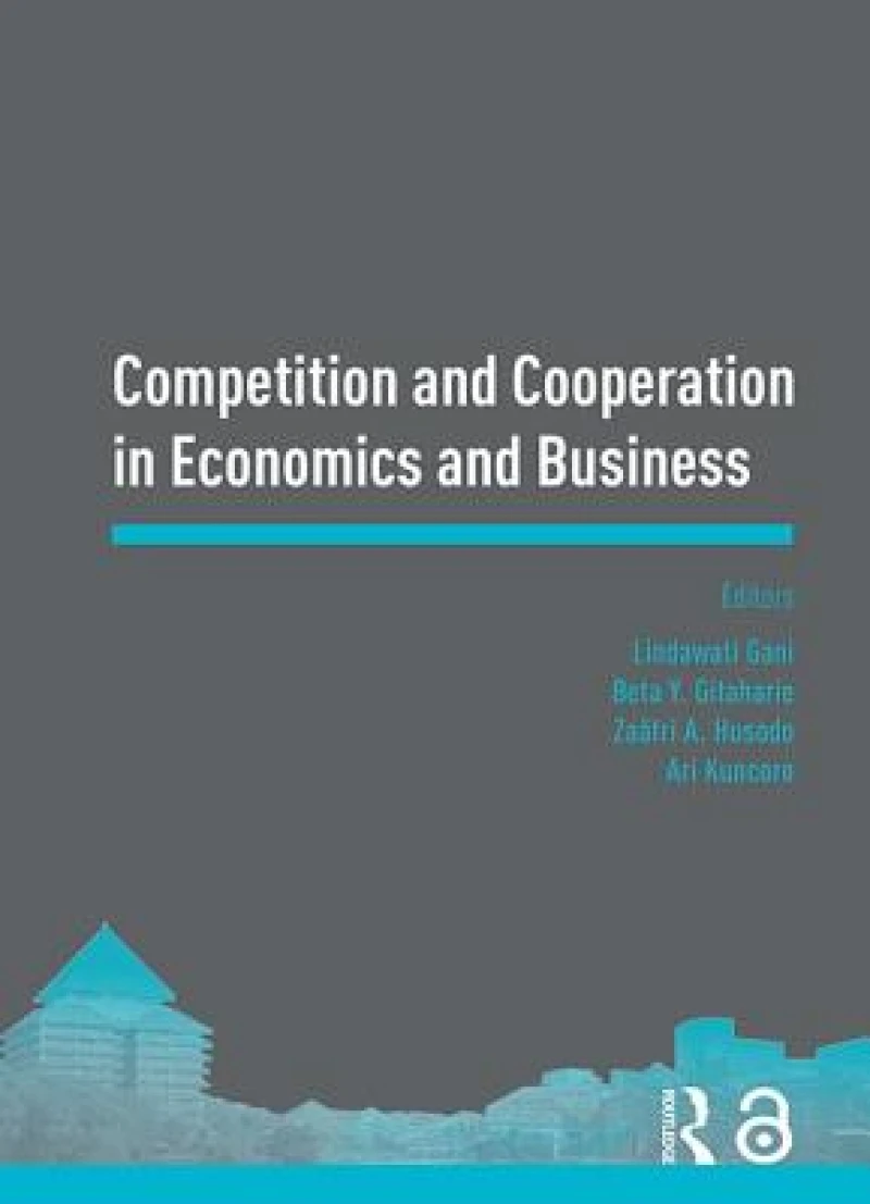 Competition and Cooperation in Economics and Business