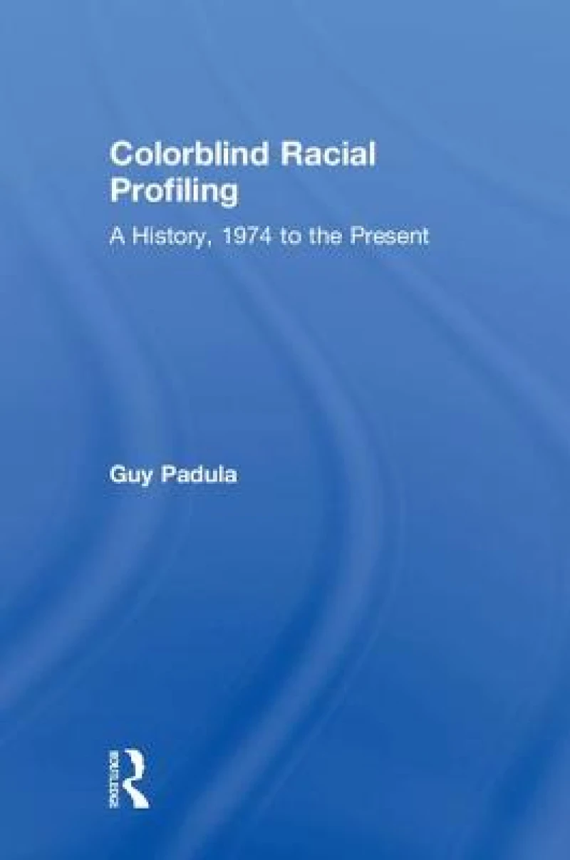 Colorblind Racial Profiling