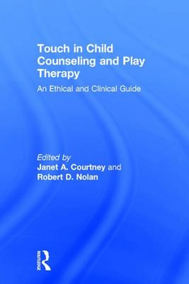 Touch in Child Counseling and Play Therapy