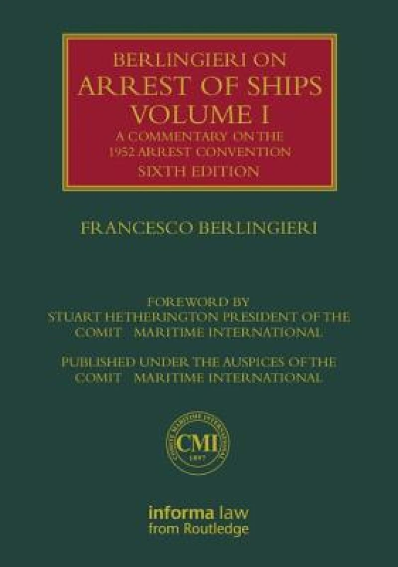 Berlingieri on Arrest of Ships Volume I