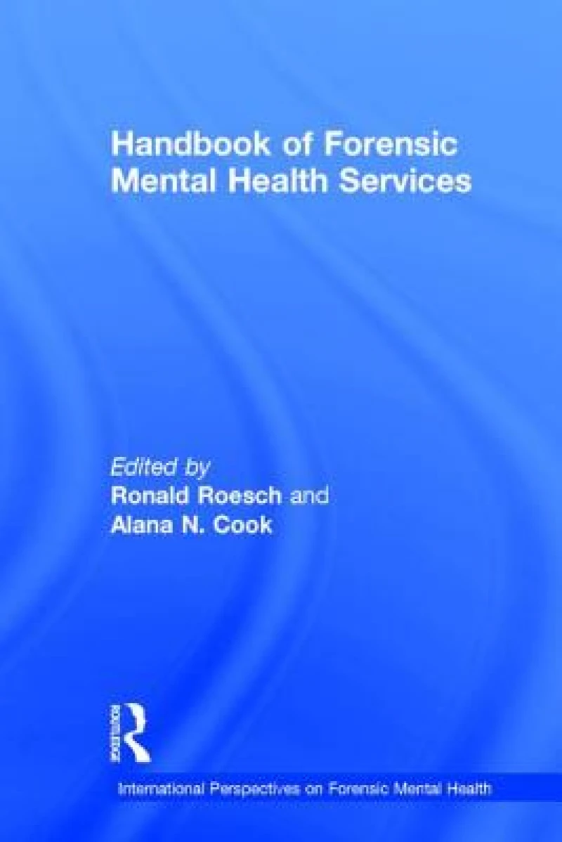 Handbook of Forensic Mental Health Services