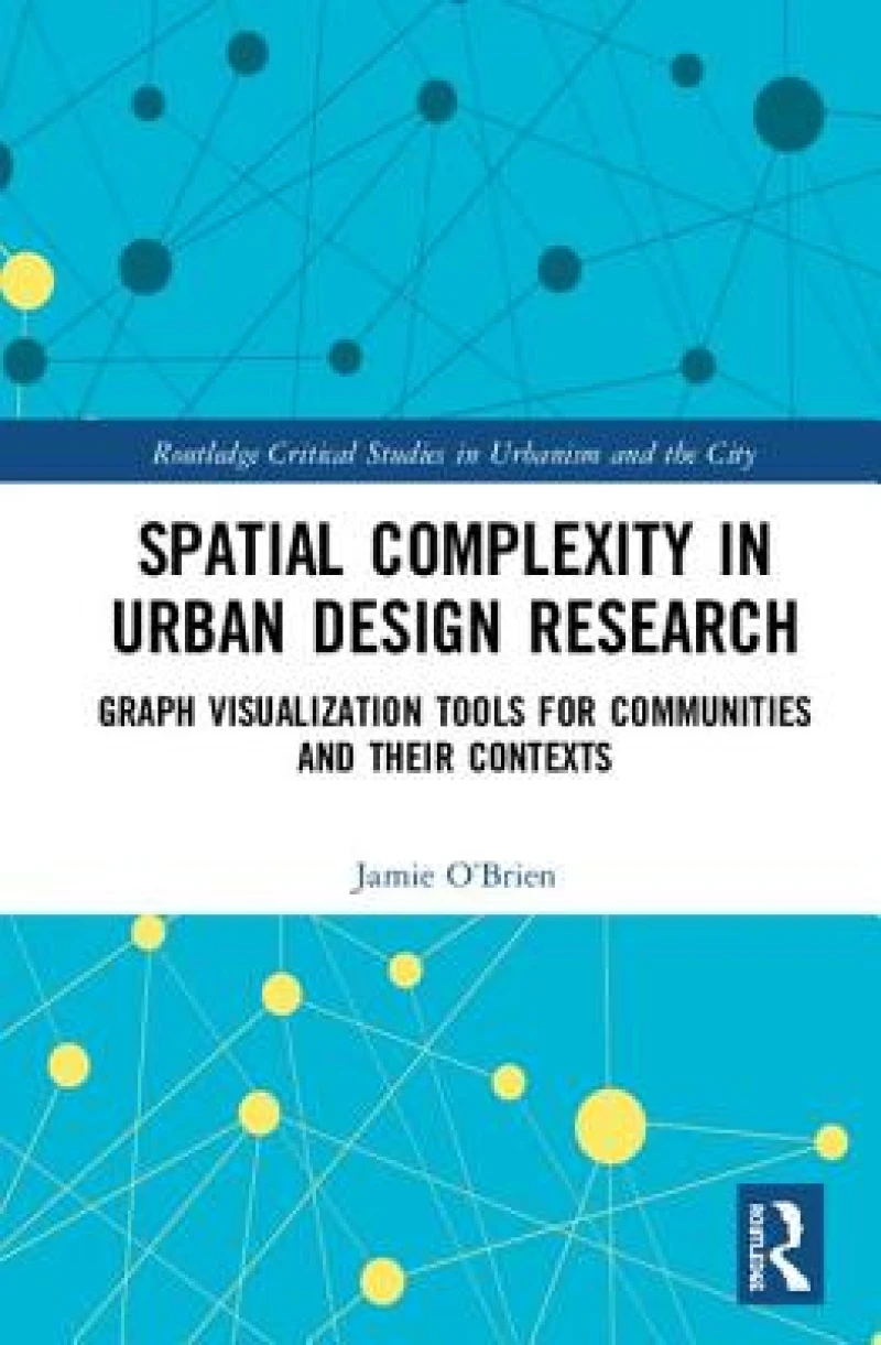 Spatial Complexity in Urban Design Research