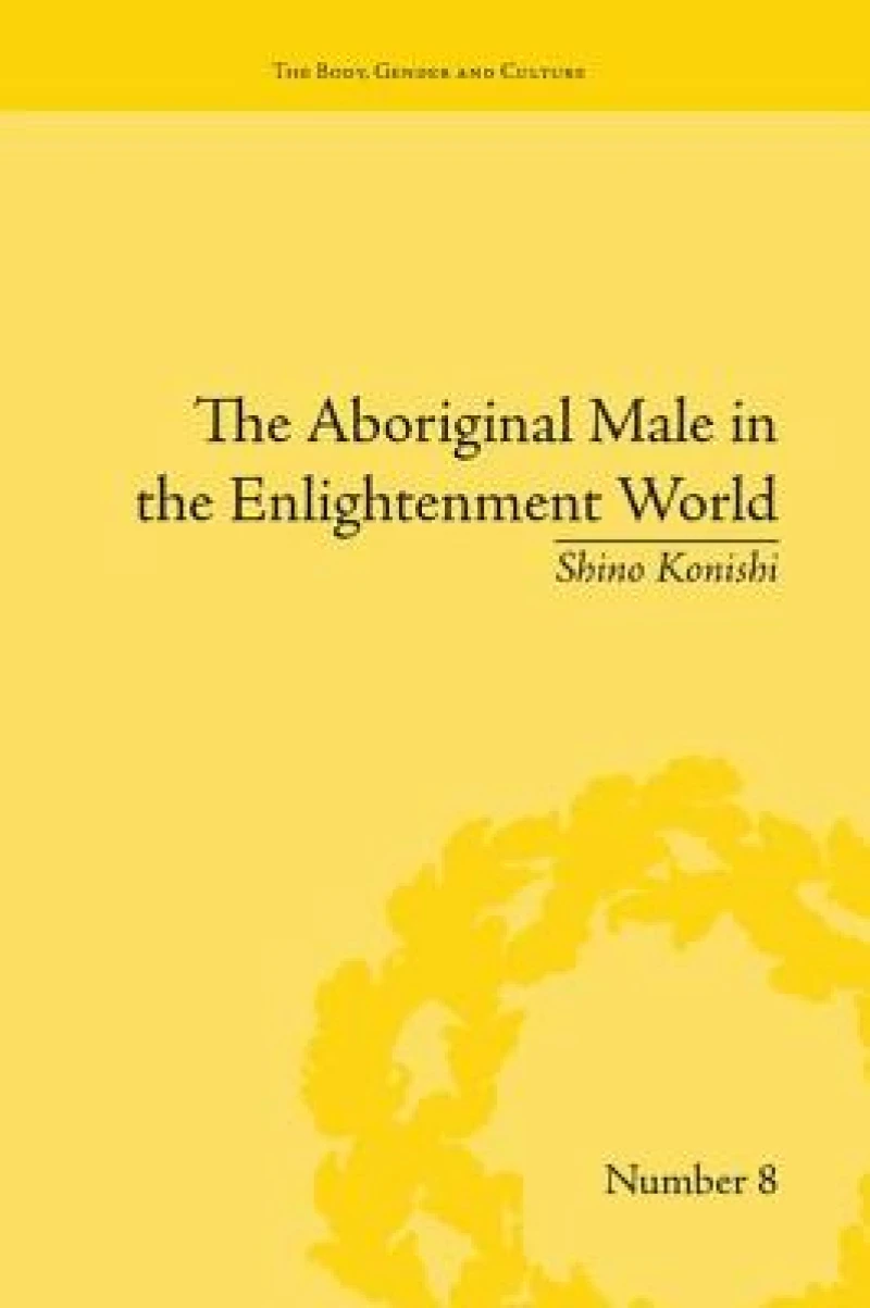 The Aboriginal Male in the Enlightenment World
