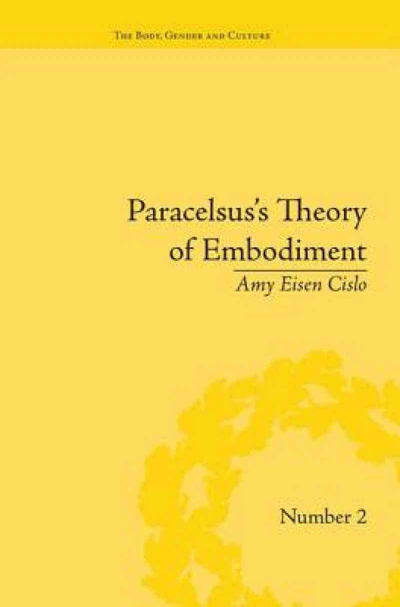 Paracelsus's Theory of Embodiment