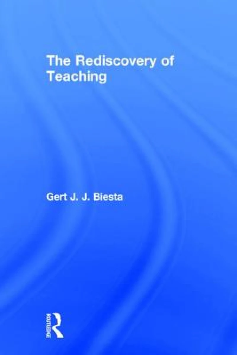 The Rediscovery of Teaching