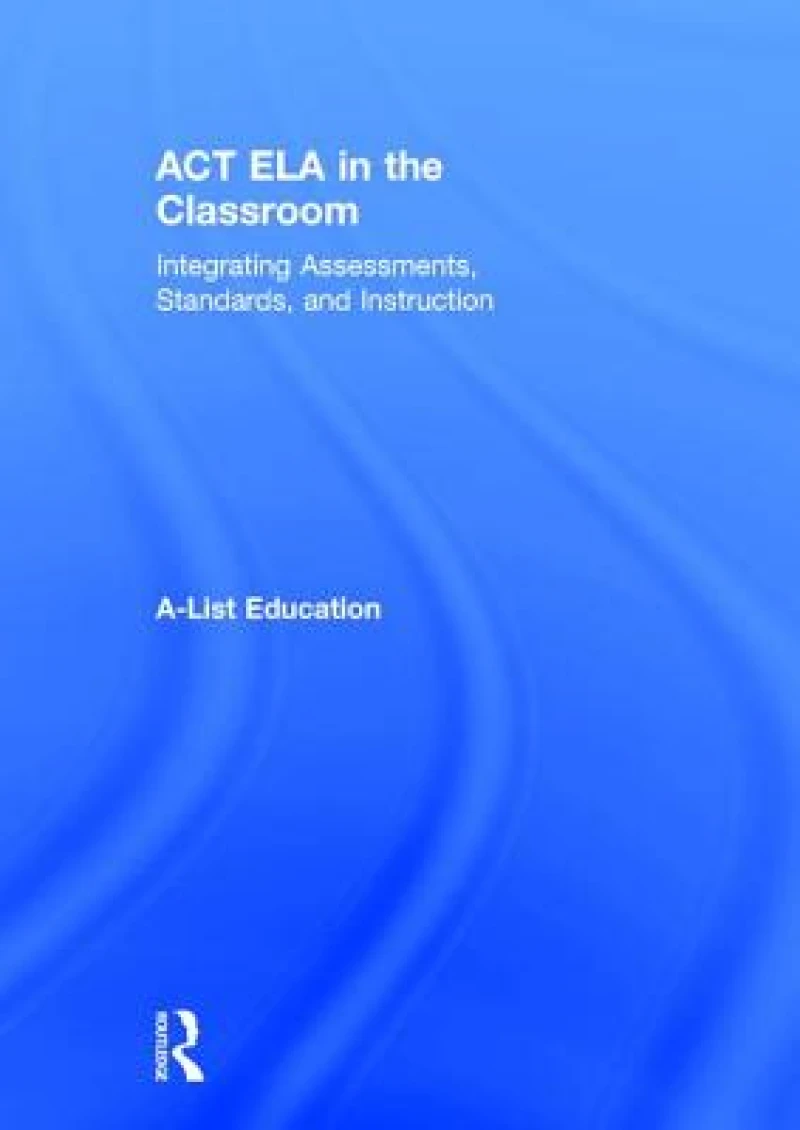 ACT ELA in the Classroom