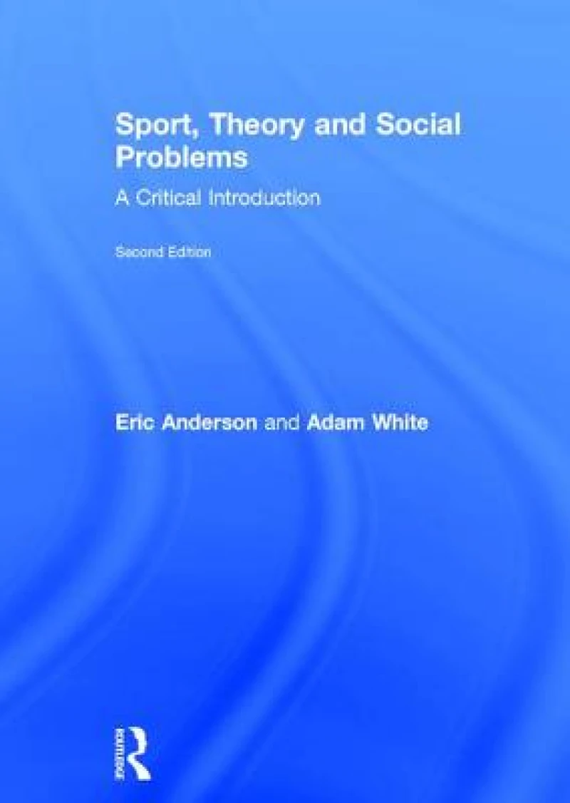 Sport, Theory and Social Problems