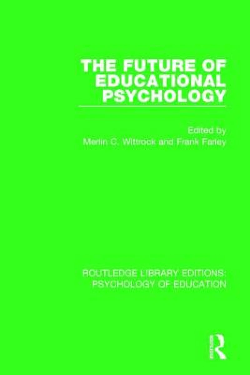 The Future of Educational Psychology