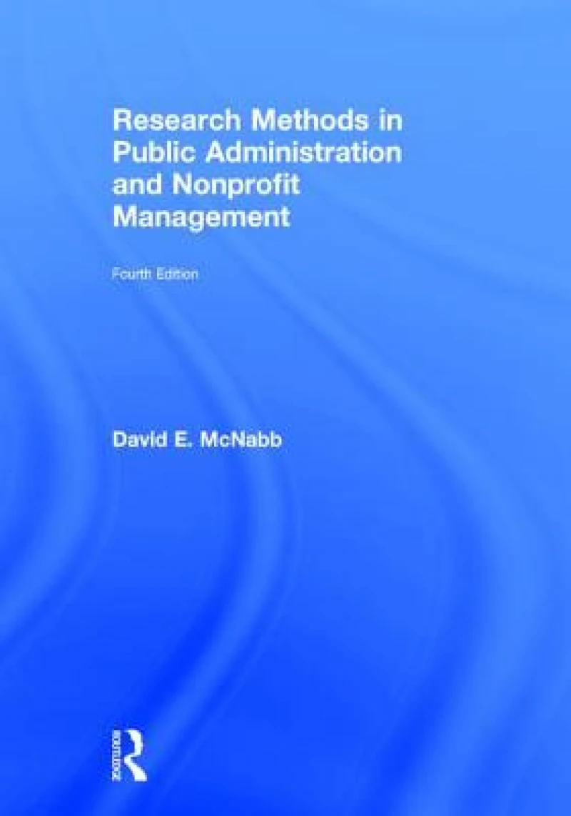 Research Methods in Public Administration and Nonprofit Management