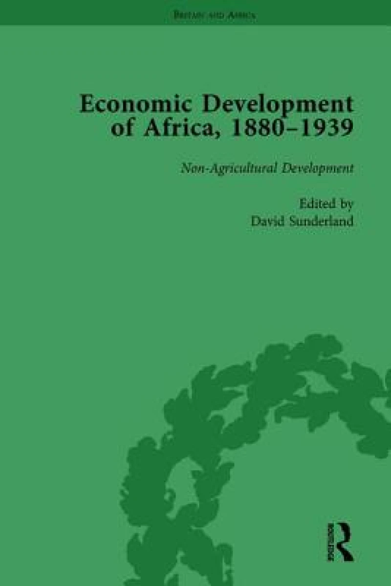 Economic Development of Africa, 1880–1939 vol 4