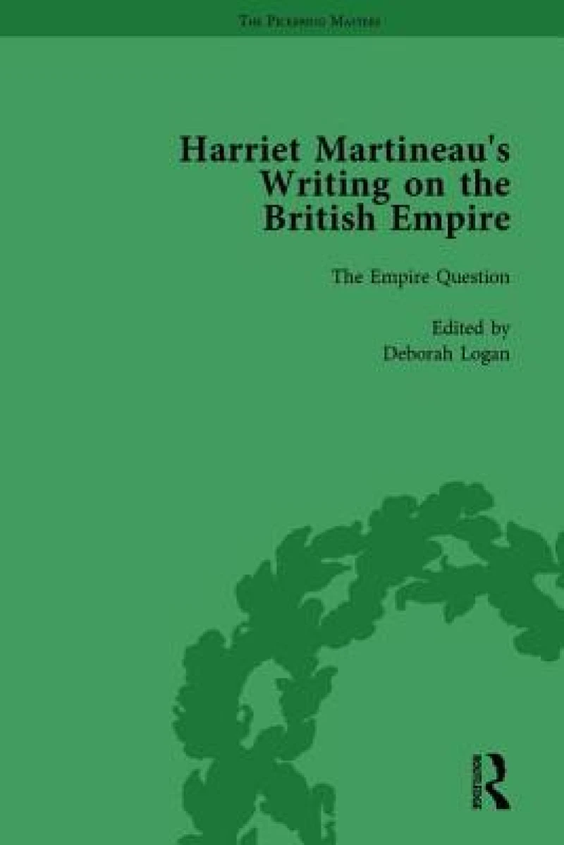 Harriet Martineau's Writing on the British Empire, vol 1