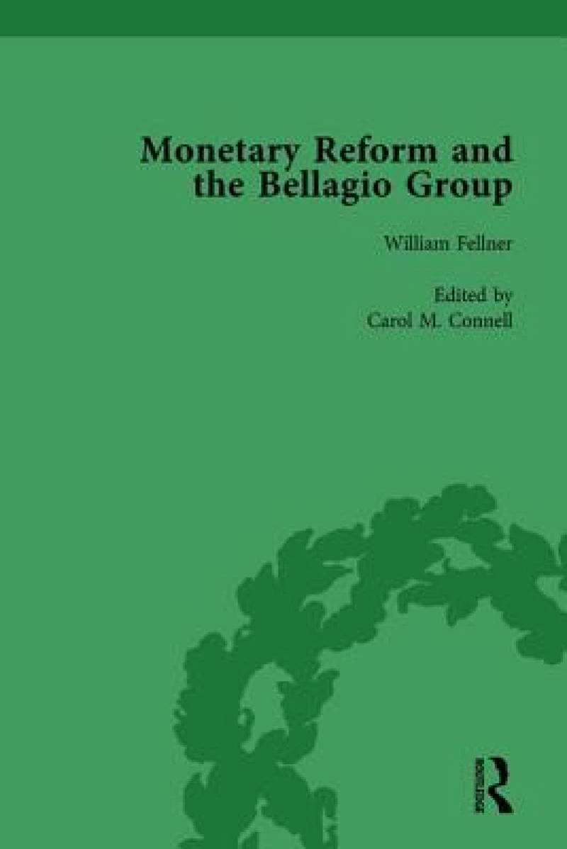 Monetary Reform and the Bellagio Group Vol 3