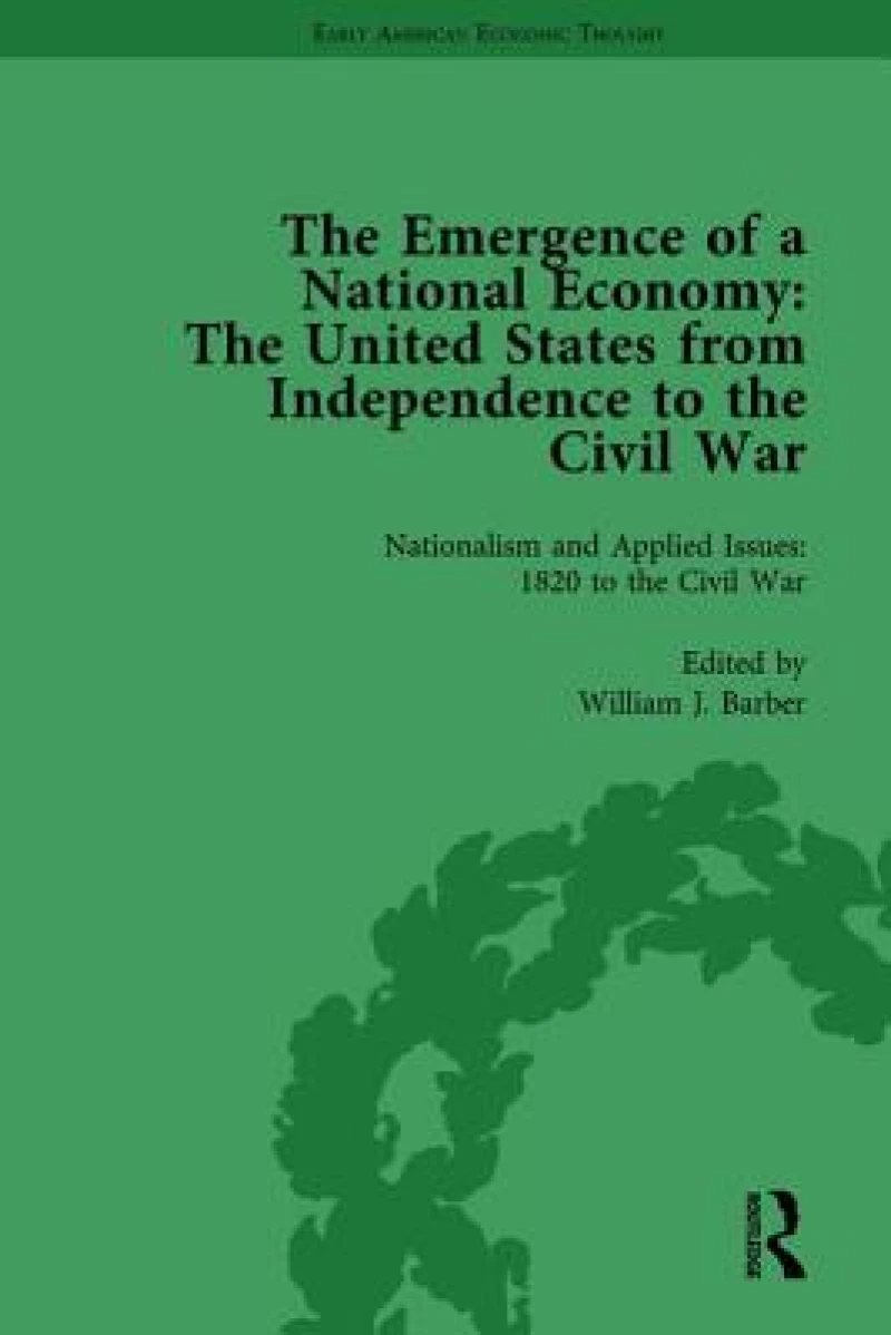 The Emergence of a National Economy Vol 5