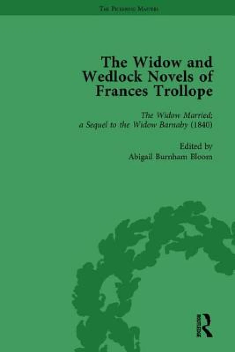 The Widow and Wedlock Novels of Frances Trollope Vol 2