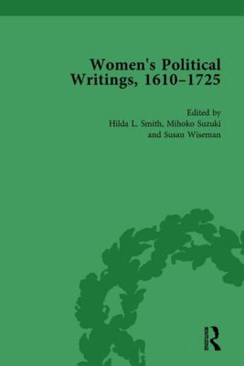 Women's Political Writings, 1610-1725 Vol 2
