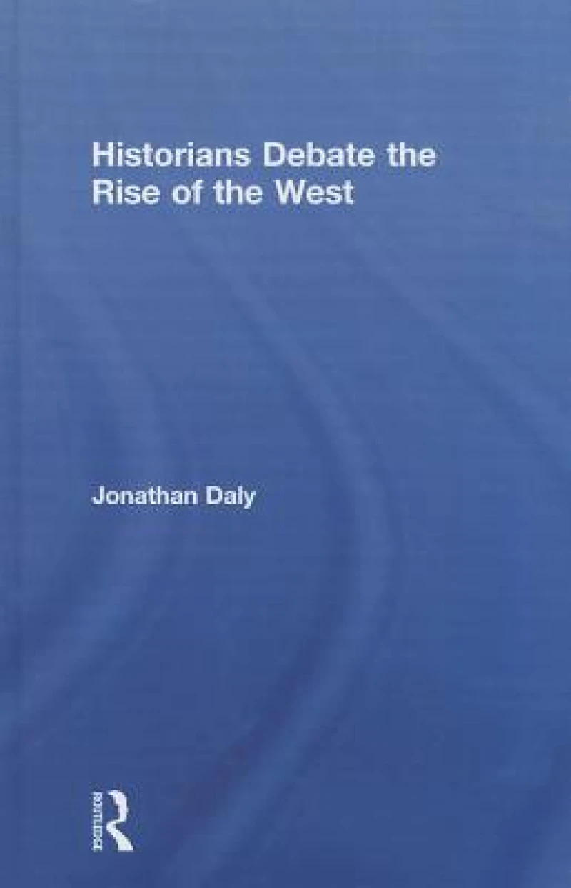 Historians Debate the Rise of the West