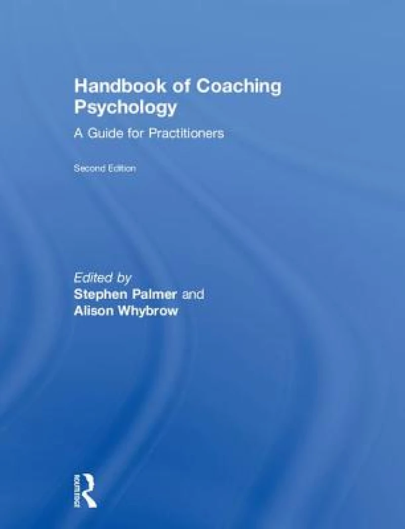 Handbook of Coaching Psychology